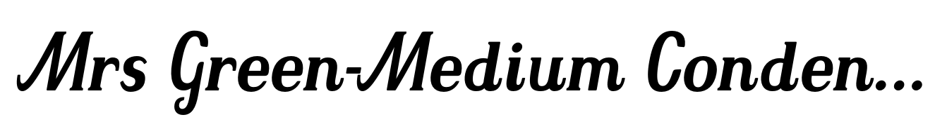 Mrs Green-Medium Condensed Italic